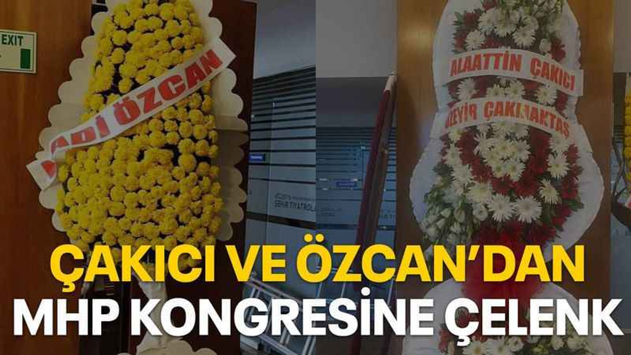 Çakıcı ve Özcan’dan MHP kongresine çelenk